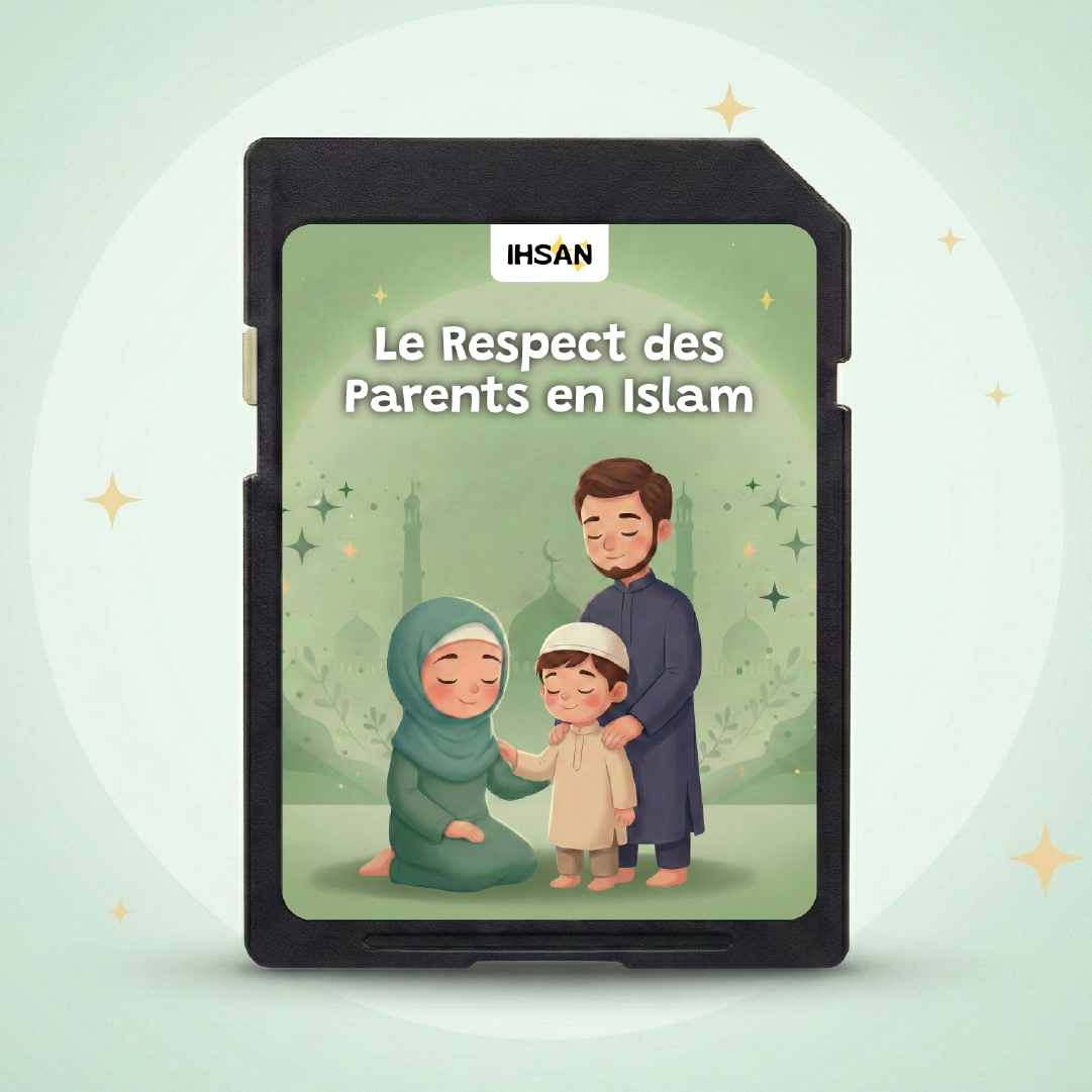 IHSANCARD - Le respect des parents en Islam