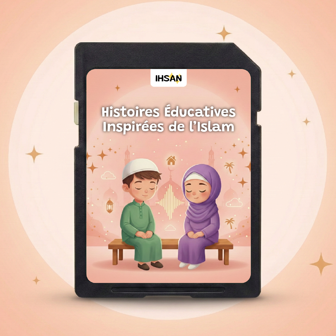 IHSANCARD - Histoire éducatives inspirées de l'islam